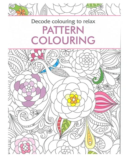 Decode Colouring To Relax Pattern Colouring Book Paperback - 48 Pages