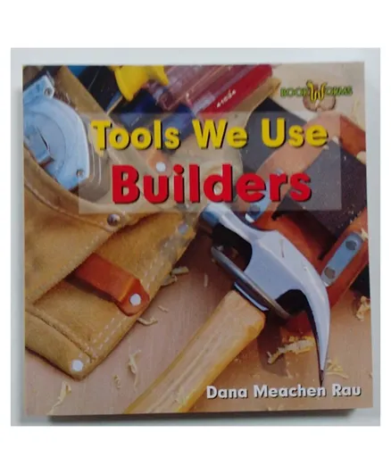 Marshall Cavendish Builders Bookworms Tools We Use Paperback by Dana Meachen Rau - English