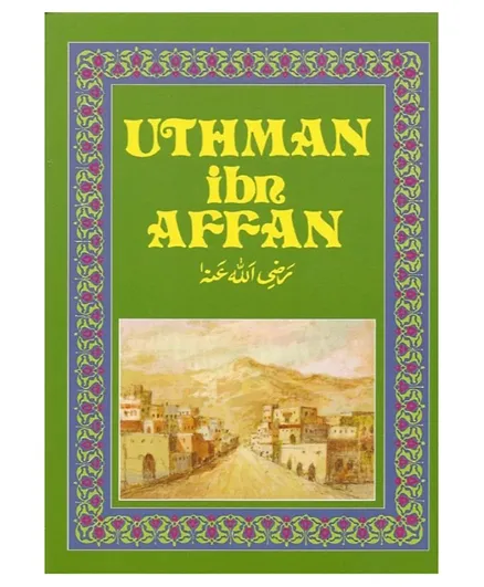 Ta Ha Publishers Ltd Uthman Ibn Affan (RA) - English